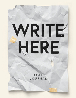Write Here Tear Journal, 200 Perforated Pages, ... 1634893735 Book Cover