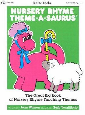 Nursery Rhyme Theme-A-Saurus: The Great Big Boo... 0911019553 Book Cover