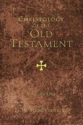 Christology of the Old Testament, 2 Volumes 1556357397 Book Cover