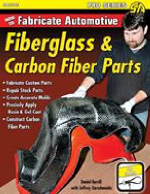 How to Fabricate Automotive Fiberglass & Carbon... 1613253664 Book Cover