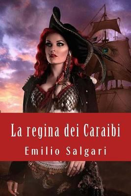 La regina dei Caraibi [Italian] 1719365164 Book Cover