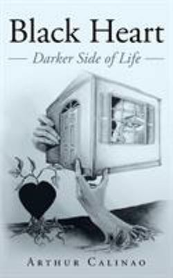 Black Heart: Darker Side of Life 1633385213 Book Cover
