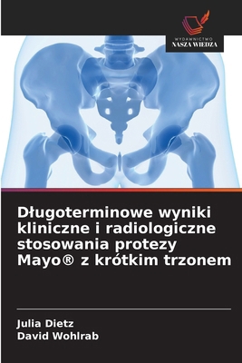 Dlugoterminowe wyniki kliniczne i radiologiczne... [Polish] 6208988551 Book Cover