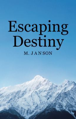 Escaping Destiny 1504347331 Book Cover