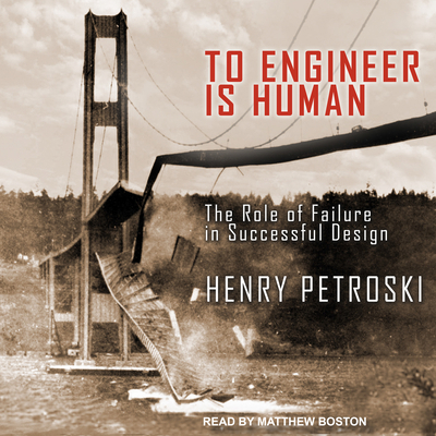 To Engineer Is Human: The Role of Failure in Su... 1541468309 Book Cover