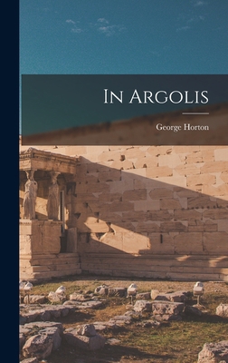 In Argolis 1018752633 Book Cover