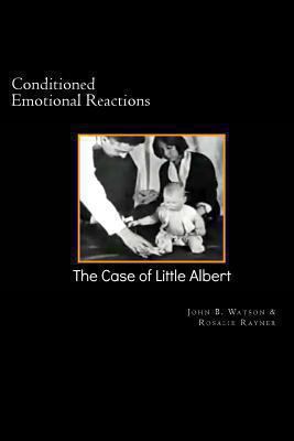 Conditioned Emotional Reactions: : The Case of ... 1481950460 Book Cover