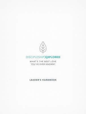 Discipleship Explored Leader's Handbook: What's... 1784982032 Book Cover