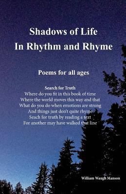 Shadows of Life in Rhythm and Rhyme: Poems for ... 1984243926 Book Cover