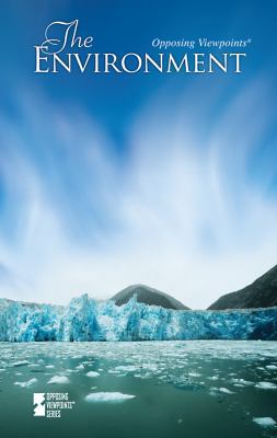 The Environment (Opposing Viewpoints) 073774362X Book Cover