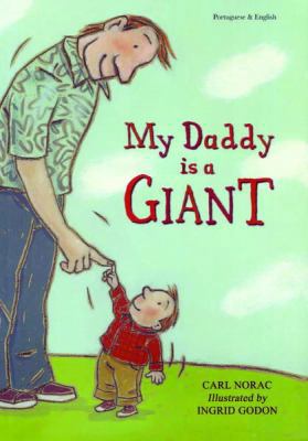 My Daddy is a Giant in Portuguese and English (... [Portuguese] 184444368X Book Cover