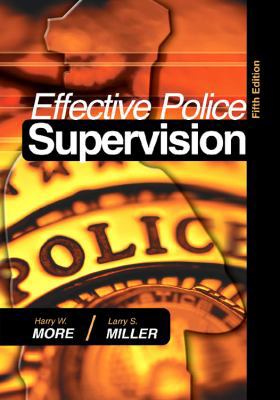 Effective Police Supervision, Fifth Edition 1593453310 Book Cover