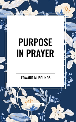 Purpose in Prayer            Book Cover