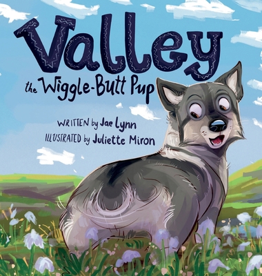 Valley the Wiggle-Butt Pup B0F91ZG7SR Book Cover