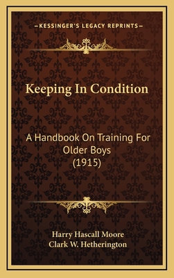 Keeping in Condition: A Handbook on Training fo... 1164980912 Book Cover