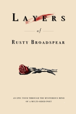 Layers of Rusty Broadspear: An epic tour throug... 1916298001 Book Cover