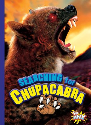 Searching for Chupacabra 1644664135 Book Cover