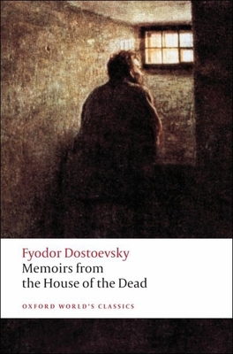 Memoirs from the House of the Dead 0199540519 Book Cover