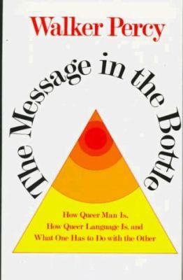 The Message in the Bottle: How Queer Man Is, Ho... 0374513384 Book Cover