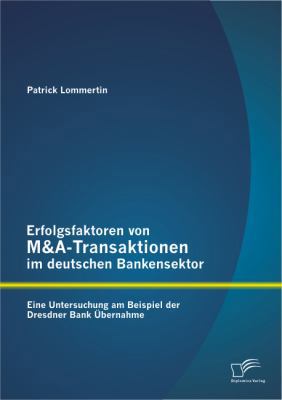 Erfolgsfaktoren von M&A-Transaktionen im deutsc... [German] 3842889062 Book Cover