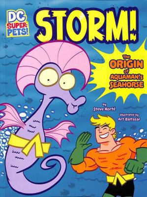 Raintree Storm! The Origin of Aquamans Seahorse... 1398241350 Book Cover