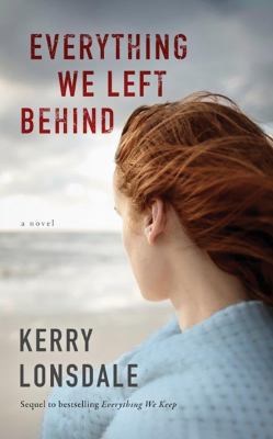 Everything We Left Behind 1477823972 Book Cover