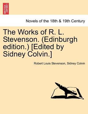 The Works of R. L. Stevenson. (Edinburgh Editio... 1241377820 Book Cover