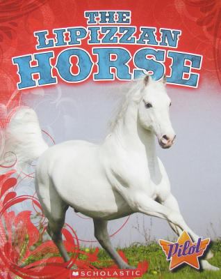 The Lipizzan Horse 053120877X Book Cover