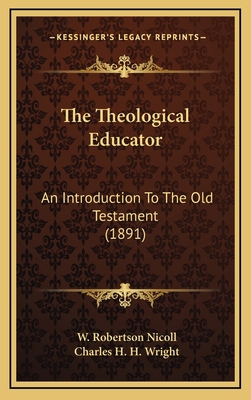 The Theological Educator: An Introduction to th... 1164292463 Book Cover