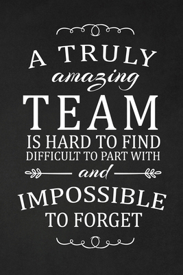 A Truly Amazing Team Is Hard To Find: Team Appr... 1690130989 Book Cover