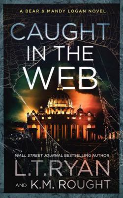 Caught in the Web (Bear & Mandy Logan) 168533346X Book Cover