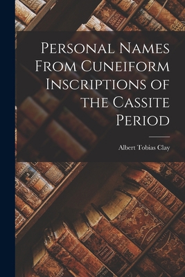 Personal Names From Cuneiform Inscriptions of t... 1018286500 Book Cover