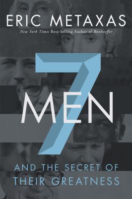 Seven Men: And the Secret of Their Greatness 1400276055 Book Cover