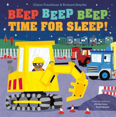 Beep Beep Beep Time for Sleep! 1481490117 Book Cover
