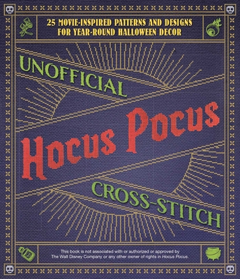 Unofficial Hocus Pocus Cross-Stitch: 25 Pattern... 164604360X Book Cover