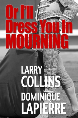 Or I'll Dress You In Mourning 1950369218 Book Cover