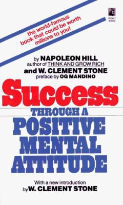 Success Through a Positive Mental Attitude 0671743228 Book Cover