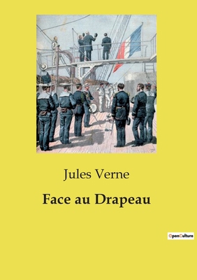 Face au Drapeau [French] B0D21YTBPF Book Cover