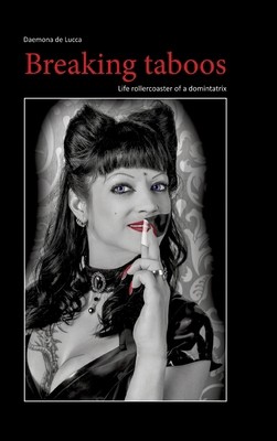 Breaking taboos: Life rollercoaster of a domint... 3384030516 Book Cover