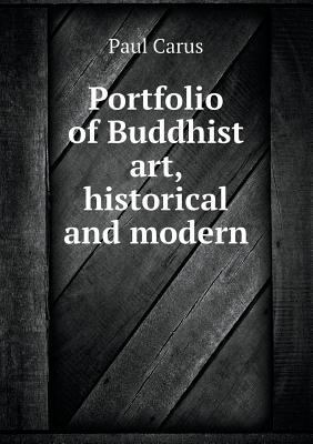 Portfolio of Buddhist art, historical and modern 5518593236 Book Cover