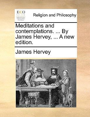 Meditations and Contemplations. ... by James He... 1170549926 Book Cover