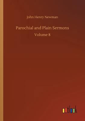 Parochial and Plain Sermons 3734047145 Book Cover