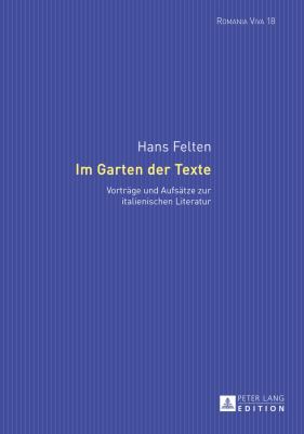 Im Garten der Texte: Vortraege und Aufsaetze zu... [German] 3631660561 Book Cover