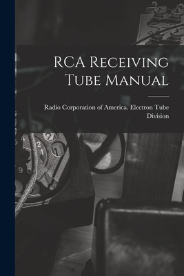 RCA Receiving Tube Manual 101395548X Book Cover