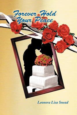 Forever Hold Your Peace 147711825X Book Cover