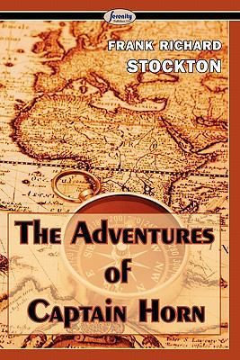 The Adventures of Captain Horn 1604508434 Book Cover