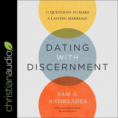 Dating with Discernment: 12 Questions to Make a... B0BX5L19ZM Book Cover