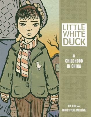 Little White Duck: A Childhood in China 0761365877 Book Cover