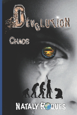 Devolution: Chaos [French] 2901725228 Book Cover