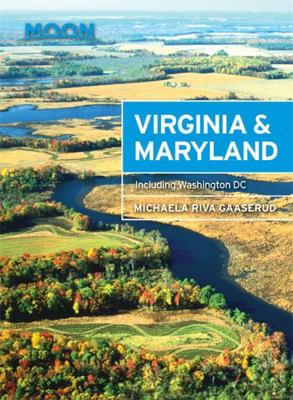 Moon Virginia & Maryland: Including Washington DC 1631213954 Book Cover